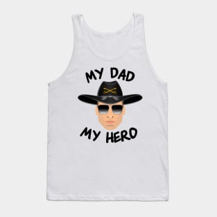 Gun Pilot - Cavalry My Dad My Hero Tank Top